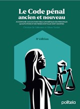 Le Code pénal - ancien et nouveau | Edition 8 - Christian De Valkeneer ; Gilone Tordoir - 9789493521582