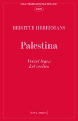 Palestina, verzet tegen het verlies - Brigitte Herremans - 9789493522749