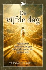 De Vijfde Dag - Monique Timmers - 9789493526150