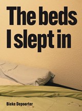 Bieke Depoorter – The Beds I Slept In -  - 9789493531277