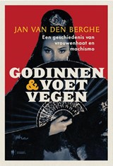Godinnen en voetvegen - Jan van den Berghe - 9789493547155