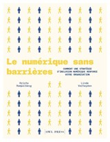 Le numérique sans barrières - Linde Verheyden ; Krista Rampelberg - 9789493547896