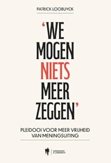 'We mogen niets meer zeggen' - Patrick Loobuyck - 9789493551091