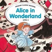 Primary Classic Readers - Alice in Wonderland