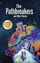 The Pathbreakers and Other Stories - Guy Russell ; Paul GnanaSelvam ; Ksatria Baskara Prasetya ; Ntebeti Ntini ; Mulki Ahmed ; Ivan Kwok ; Aqil Rifqi ; Aneeta Sundararaj ; Katy Wimhurst ; Ismim Putera ; JM Gravidez Parlingayan ; Philip Stenstrom ; Ferryn Foong ; Stephen T. Homer ; Edwin Kee  - 9789675492976