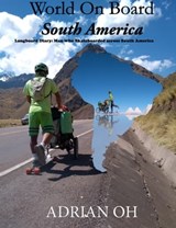 World On Board South America - Adrian Oh - 9789811444500