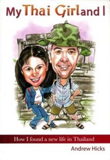 My Thai Girl and I - Andrew Hicks - 9789814358651