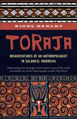 Toraja - Nigel Barley, Author - 9789814423472