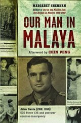 Our Man in Malaya - Margaret Shennan - 9789814423878