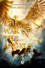 The War of the Angels - Jesús Ariel Aguirre - 9789878741611