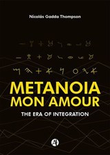 Metanoia Mon Amour - Nicolás Gadda Thompson - 9789878752327