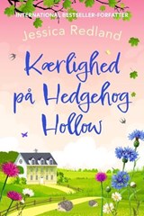 Kærlighed på Hedgehog Hollow - Jessica Redland - 9789979646969