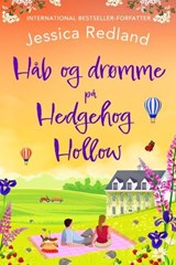 Håb og drømme på Hedgehog Hollow - Jessica Redland - 9789979647041