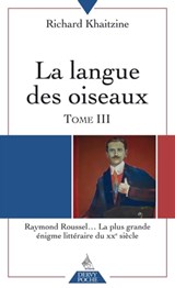 La langue des oiseaux T03 - Richard Khaitzine - 9791024203881