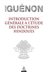Introduction générale à l'étude des doctrines hindoues - René Guénon - 9791024204222