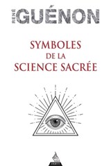 Symboles de la science sacrée - René Guénon - 9791024204628