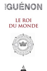 Le Roi du monde - René Guénon - 9791024204741