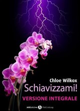 Schiavizzami! - Chloe Wilkox - 9791025727379