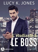 L'étudiante & le boss - Lucy K. Jones - 9791025753163