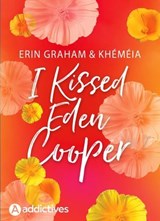 I Kissed Eden Cooper - Erin Graham ; Khéméia - 9791025760215