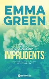 Jeux imprudents - Edition revue et augmentée - Emma Green - 9791025760499
