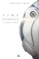 T.I.M.E Stories - Le dossier Heiden - Christophe Lambert - 9791028109523