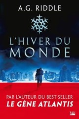 Winter World, T1 : L'Hiver du monde - A.G. Riddle - 9791028114596