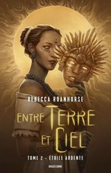 Entre terre et ciel, T2 : Étoile ardente - Rebecca Roanhorse - 9791028117566