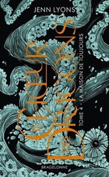 Le Choeur des dragons, T4 : La Maison de Toujours - Jenn Lyons - 9791028119102