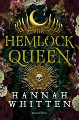 The Nightshade Crown, T2 : The Hemlock Queen - Hannah Whitten - 9791028132927
