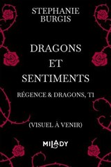 Régence & Dragons, T1 : Dragons et sentiments - Stephanie Burgis - 9791028133078