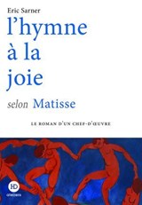 L'hymne à la joie selon Matisse - Éric Sarner - 9791031206608
