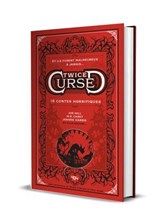 Twice Cursed - 16 contes horrifiques - réécritures fantastiques et horrifiques de contes - Collectif ; Marie O'Regan ; Paul Kane - 9791032409770