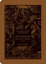 Les chefs d'oeuvre de Lovecraft - Les Montagnes hallucinées T02 - Howard Phillips Lovecraft ; Gou Tanabe - 9791032714287