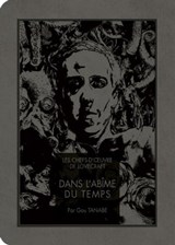 Les chefs d'oeuvre de Lovecraft - Dans l'Abîme du temps - Howard Phillips Lovecraft ; Gou Tanabe - 9791032714294