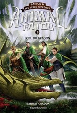 Animal Tatoo saison 2 - Les bêtes suprêmes, Tome 08 - Sarwat Chadda - 9791036300943
