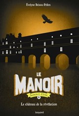 Le manoir saison 2, Tome 06 - Évelyne BRISOU-PELLEN - 9791036300967