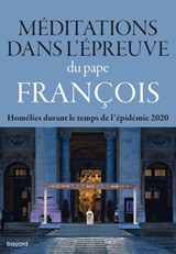 Méditations dans l'épreuve - Pape François - 9791036328756