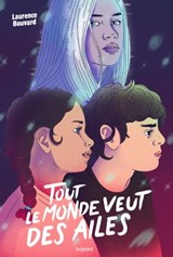 Tout le monde veut des ailes - Laurence Bouvard - 9791036342677