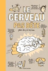 Le cerveau pas bête - Albert Moukheiber ; Raphaël Martin - 9791036355134