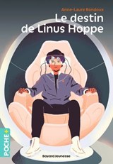 Le destin de Linus Hoppe - Anne-Laure Bondoux - 9791036388637
