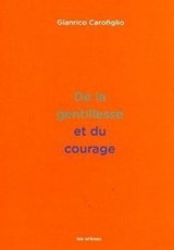De la gentillesse et du courage - Gianrico Carofiglio - 9791037505019