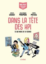 Dans la tête des HPI - Ce que nous dit la science - Jean-François Marmion ; Nicolas Gauvrit - 9791037510778