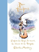 Pour toujours : l'enfant, la taupe, le renard, le cheval et la tempête - Charlie Mackesy - 9791037514912