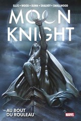 Moon Knight : Au bout du rouleau - Warren Ellis ; Brian Wood ; Cullen Bunn ; Declan Shalvey ; Greg Smallwood - 9791039119009