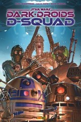 Star Wars: Dark Droids: D-Squad - Marc Guggenheim ; David Messina ; Salva Espin - 9791039131117