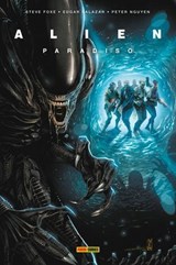 Alien : Paradiso - Steve Foxe ; Edgar Salazar ; Peter Nguyen - 9791039147941