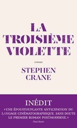 La troisième violette - Stephen Crane - 9791039206587