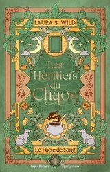 Les héritiers du chaos - T01 - Laura S. Wild - 9791042902322