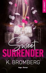 Sweet surrender - Version française - K. Bromberg - 9791042905149